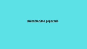 buitenlandse gegevens