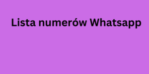 Lista numerów Whatsapp