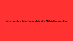 data nombor telefon mudah alih 2024 dikemas kini 